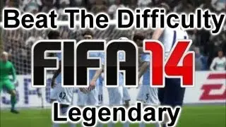 FIFA 14 | Beat the Difficulty | Legendary