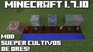 Minecraft 1.7.10 MOD SUPER CULTIVOS DE ORES!