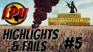PlayerUnknown's Battlegrounds - Highlights & Fails #5