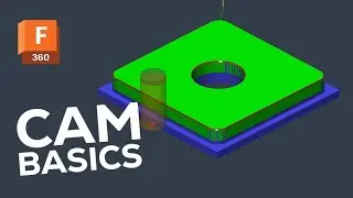 Fusion 360 Cam Basics for Beginners