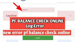 Log Error Pf Balance Check New Error2022