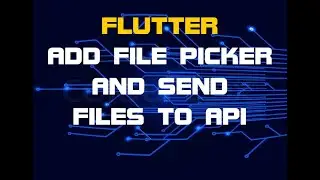 Flutter File Picker | Post File To API Using DIO | XAMPP API Server | Android Studio | Quickstart