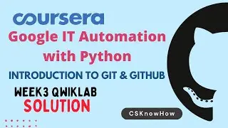 Introduction To Git & GitHub Week Qwiklab3 solution | Coursera Google IT Automation with Python