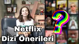 Netflix Dizi Önerileri