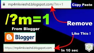 How to Remove ?m=1 from URL in Blogger | How to Fix Blogger ?m=1 Problem with Proof 2023