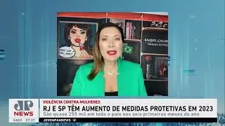 2023 08 05 Jovem Pan News - Pedidos de medida protetiva a mulheres crescem no Brasil