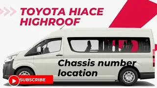 Toyota Hiace Highroof/GRH322L-EDTPHV Chassis Engine Number Location