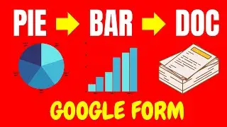 How to change Pie Chart to Bar Chart then Copy to Doc In Google Forms