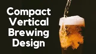 Mash Tun Vertical Beer Brewing Design - Perfect for Small Spaces