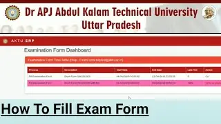 How to fill AKTU exam form odd sem 2019, AKTU Examination form