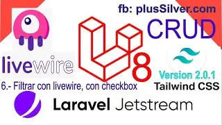 6.- TALL Filtrar con Livewire con checkbox, CRUD Laravel, Jetstream-Livewire-Tailwind