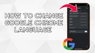 How to Change Google Chrome Language on iPhone (Quick & Easy Guide)