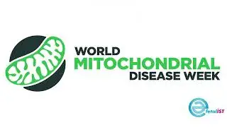 World Mitochondrial Disease Week.