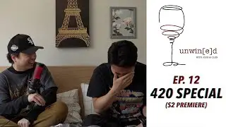 UNWIN[e]D EP. 12 - 420 Special // SEASON 2 PREMIERE