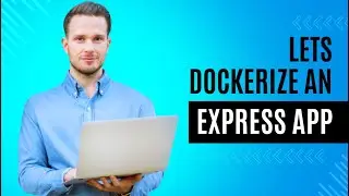 Lets Dockerize an Express Application