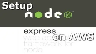 How to Setup Node and Express on Amazon Web Services EC2