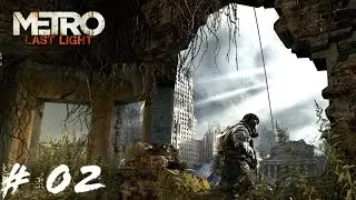Metro Last Light Redux Gameplay Walkthrough #part2 Preparation for revenge
