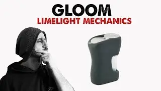 The Gloom, by Limelight Mechanics