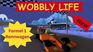 Wobbly Life: Die neue Mission – Wir holen uns den Formel-1-Rennwagen! Gameplay Mission Tutorial