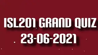 Isl201 Grand Quiz Solution 23-06-2021 