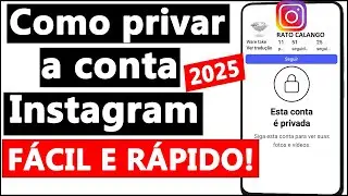 COMO PRIVAR A CONTA NO INSTAGRAM - 2025