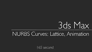 3ds Max 2023: NURBS Curves, Lattice, Animation