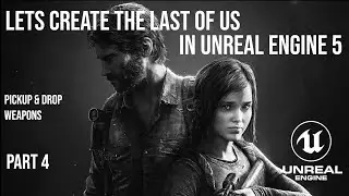 How To Make The Last Of Us In Unreal Engine 5