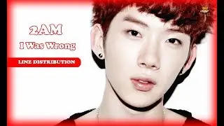 Line Distribution: 2AM - I Was Wrong (Color Coded)