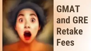 Retaking GMAT or GRE: Demystifying the Fee Structure