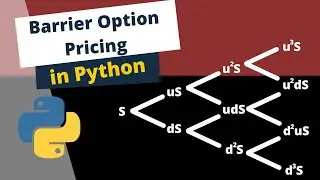 Barrier Option Pricing with Binomial Trees || Theory & Implementation in Python