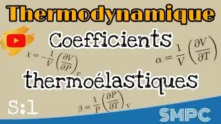 Thermodynamique S1 : Les coefficients  thermoelastique +Application sur un gaz parfait (Darija)/SMPC
