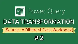Excel Power Query Tutorial: Connect to excel workbook, Transform and Analyze Budget Data