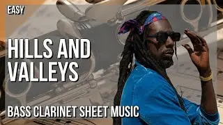 Bass Clarinet Sheet Music: How to play Hills and Valleys by Buju Banton