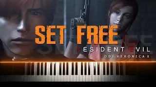 SET FREE - RESIDENT EVIL CODE VERONICA X [PIANO COVER]