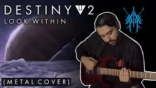 Destiny 2 - Look Within (Metal Cover)