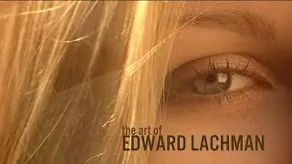 The Art of Edward Lachman