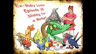 Ex Ruby locke ep 38 Sliding For a Badge!