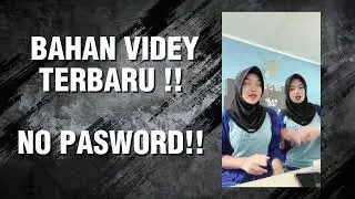 BAHAN VIDEY TERBARU !! NO PW !! 