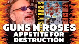 Guns N' Roses - Appetite for Destruction