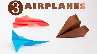 Paper airplanes fly far and straight. 3 airplanes tutorial