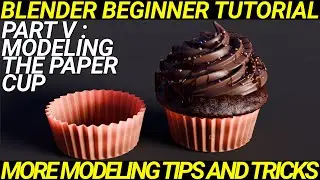 Intro to Blender Part V : Modeling the Paper Cup