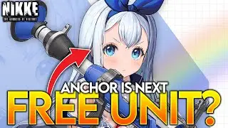 NEW *FREE NIKKE* FOR EVERYONE? ANCHOR IS THE NEXT UNIT COMING TO NIKKE!!! Goddess Of Victory: Nikke