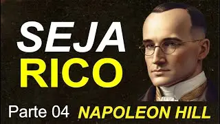 Think and Grow Rich, Napoleon Hill Part 04