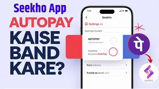 Seekho App Subscription AutoPay Cancel From PhonePe App | How to Cancel AutoPay in Seekho App