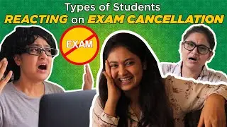 Types Of Students Reacting On Exam Cancellation // Captain Nick