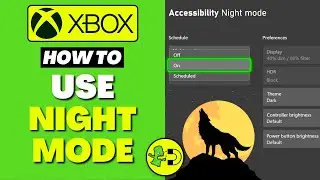 Xbox How to Use Night Mode