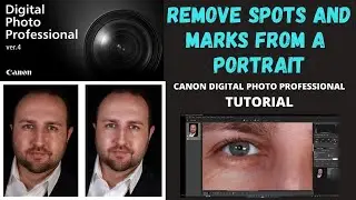 DPP4 | Remove spots and marks from a portrait | Canon Digital Photography Professional 4 | Tutorial