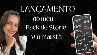 Lançamento do meu Pack Storie Minimalista