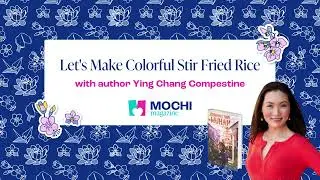 Let's Cook Colorful Egg Fried Rice From "Morning Sun in Wuhan" | Mochi Magazine
