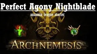Perfect Agony Nightblade Archnemesis League Starter (~1ex all bosses) [Path of Exile 3.17]